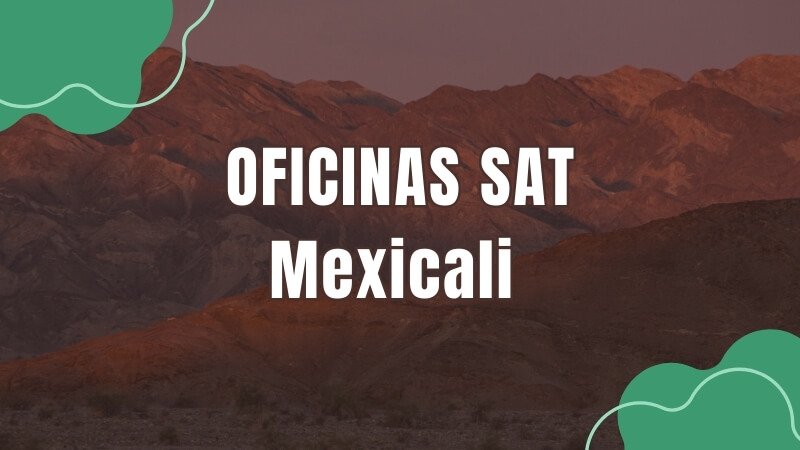 horario del sat en Mexicali