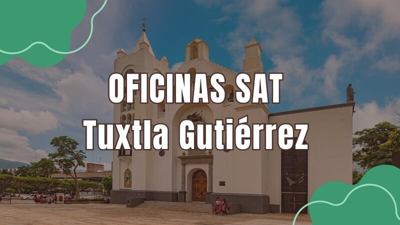 horario del sat en Tuxtla Gutiérrez