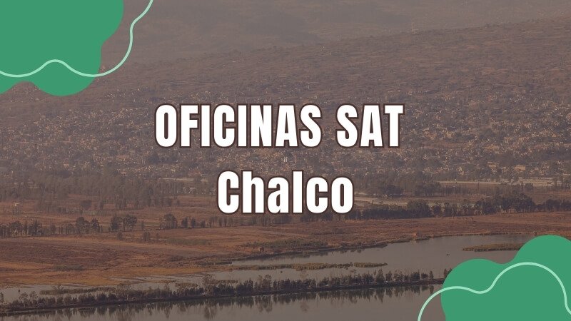 horario del sat en Chalco