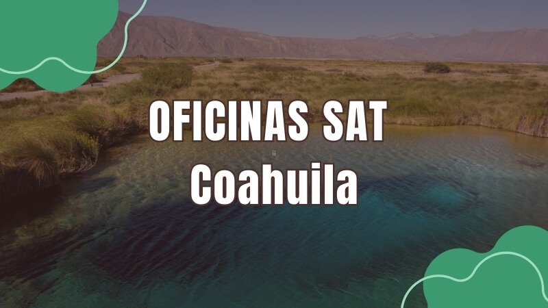 horario del sat en Coahuila