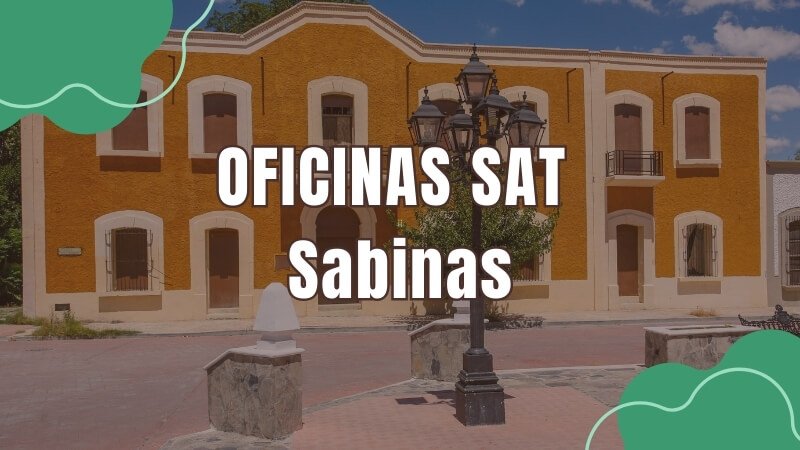 horario del sat en Sabinas