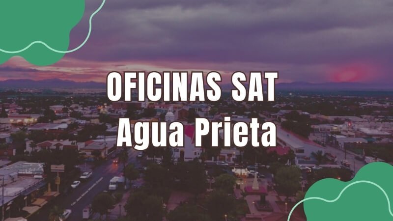 horario del sat en Agua Prieta