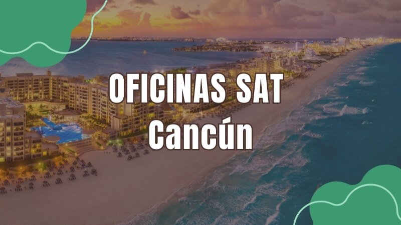 horario del sat en Cancún