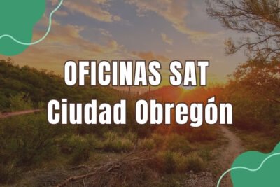 horario del sat en Ciudad Obregón