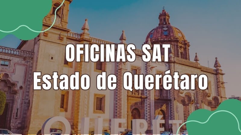 horario del sat en el estado de Querétaro