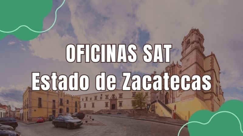 horario del sat en el estado de Zacatecas