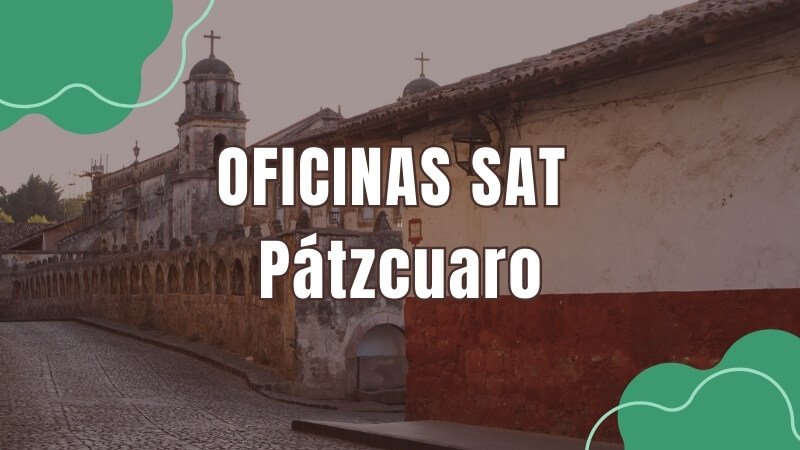 horario del sat en Pátzcuaro