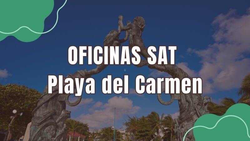 horario del sat en Playa del Carmen