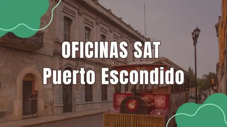 Oficinas SAT SAT Puerto Escondido